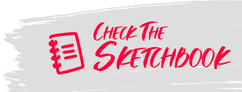 CHECK THE SKETCHBOOK
